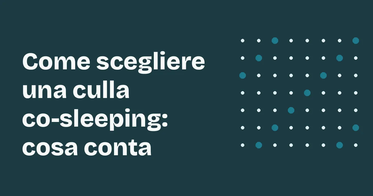 Come scegliere una culla co-sleeping: culla da campo accanto a un letto